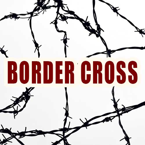 Border Cross