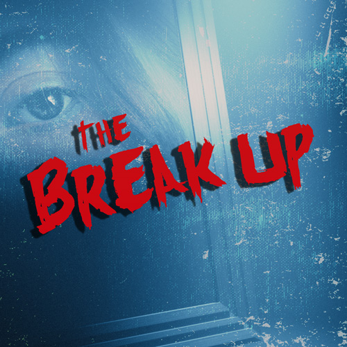 The Break Up